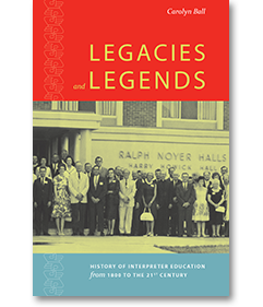 Legacies and Legends: Interpreter Education from 1800 to the 21st Century