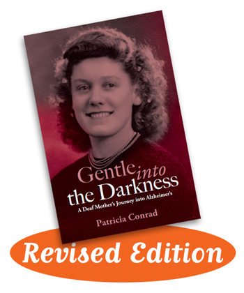 Gentle Into the Darkness: A Deaf Mother’s Journey Into Alzheimer’s