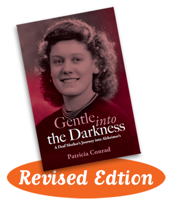 Gentle Into the Darknes: A Deaf Mother’s Journey Into Alzheimer’s