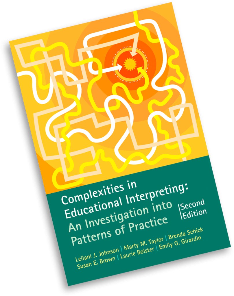 Complexities in Educational Interpreting: An Investigation into Patterns of Practice, 2nd edition